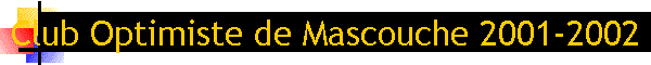 Club Optimiste de Mascouche 2001-2002